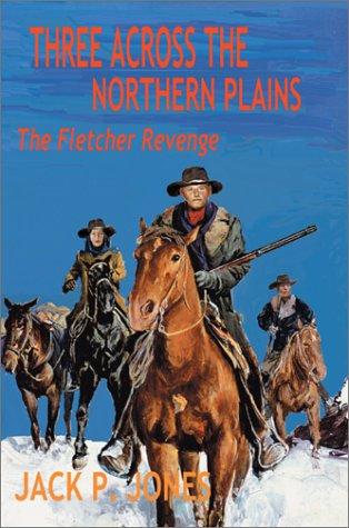 Cover for Three Across the Northern Plains