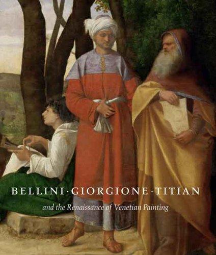Cover for Bellini, Giorgione, Titian, and the Renaissance of Venetian Painting (National Gallery Of Art, Washington)