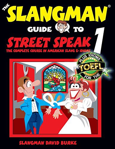 Cover for The Slangman Guide to STREET SPEAK 1