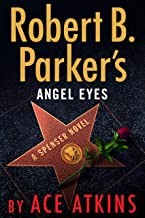 Cover for Robert B. Parker's Angel Eyes:  A Spenser Novel