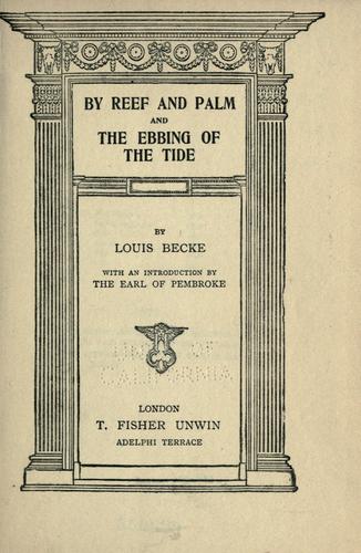 Cover for By reef and palm and The ebbing of the tide.