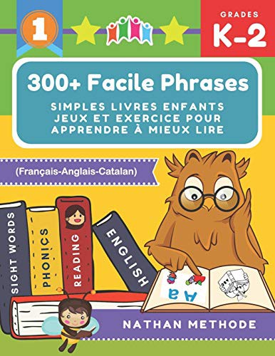 Cover for 300+ Facile phrases simples livres enfants jeux et exercice pour apprendre à mieux lire