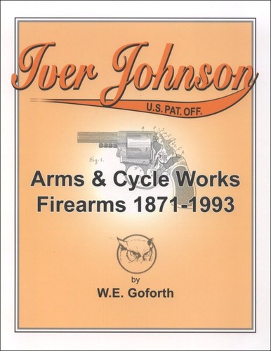 Cover for Iver Johnson's arms & cycle works firearms 1871-1993
