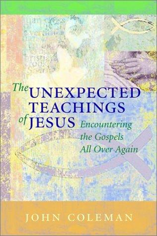 Cover for The Unexpected Teachings of Jesus