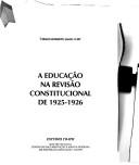 Cover for A educação na revisão constitucional de 1925-1926