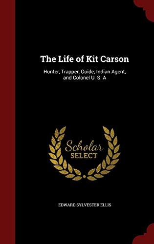 Cover for The Life of Kit Carson
