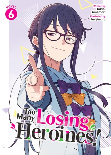 Cover for Too Many Losing Heroines! (Light Novel) Vol. 6
