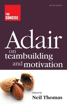 Cover for Concise Adair on Teambuilding and Motivation