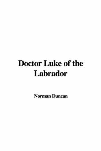 Cover for Doctor Luke of the Labrador