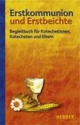 Cover for Erstbeichte und Erstkommunion, Begleitbuch für Katecheten und Eltern