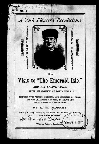 Cover for A York pioneer's recollections of a visit to "The Emerald Isle", and his native town, after an absence of forty years
