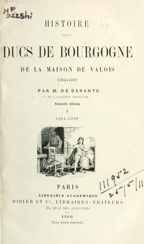 Cover for Histoire des Ducs de Bourgogne de la Maison de Valois, 1364-1482.
