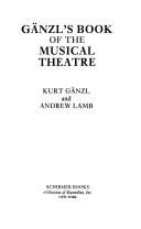 Cover for Gänzl's book of the musical theatre