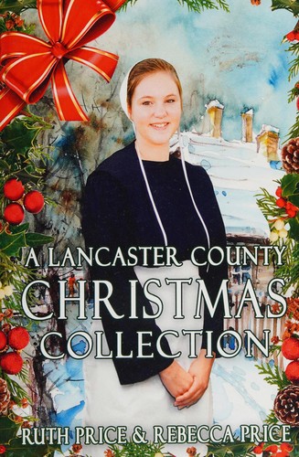Cover for A Lancaster County Christmas collection
