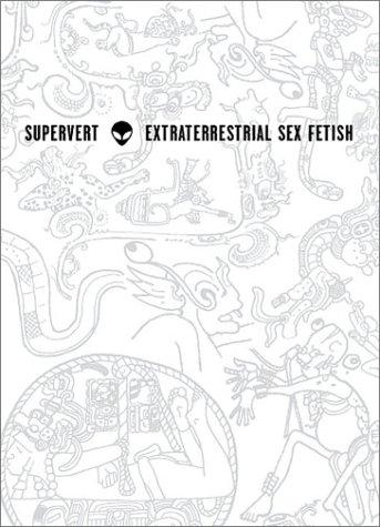 Cover for Extraterrestrial Sex Fetish
