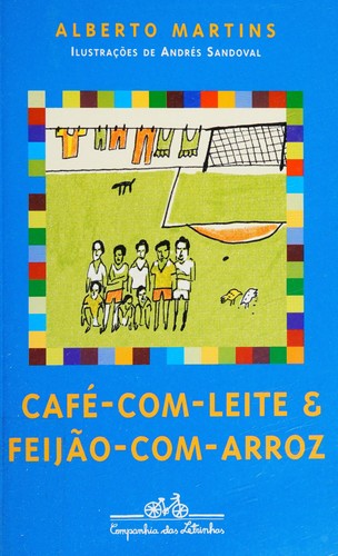 Cover for Café-Com-Leite e Feijão-Com-Arroz