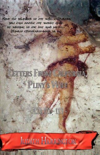 Cover for Letters From Calpurnia, Pliny's Wife A.D. 111-113