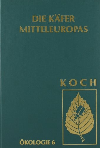 Cover for Die Käfer Mitteleuropas, Bd. E6 : Artenassoziationen in Makrohabitaten
