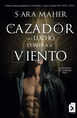 Cover for El cazador que lucho contra el viento