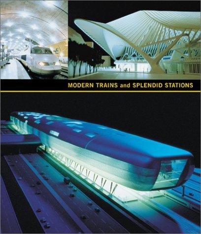 Cover for Modern Trains and Splendid Stations