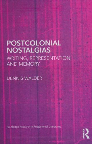 Cover for Writing, Representation and Postcolonial Nostalgias