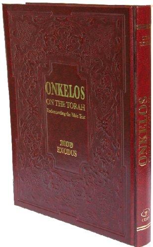 Cover for Onkelos On The Torah; Understanding the Bible  Text ( Exodus)