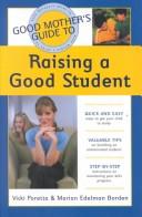 Cover for Good Mother's Guide to Raising a Good Student