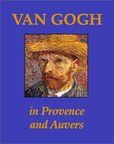 Cover for Van Gogh in Provence and Auvers