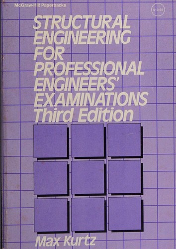 Cover for Structural Engineering for Professional Engineers' Examination : Including Statics, Mechanics of Materials, and Civil Engineering 
