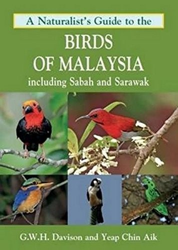 Cover for A Naturalist's Guide to the Birds of Malaysia
