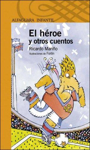 Cover for El Heroe y Otros Cuentos