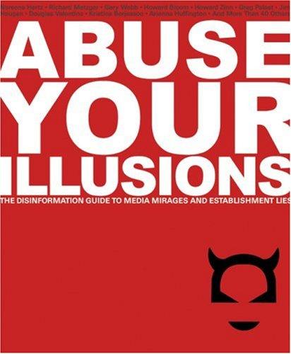 Cover for Abuse Your Illusions