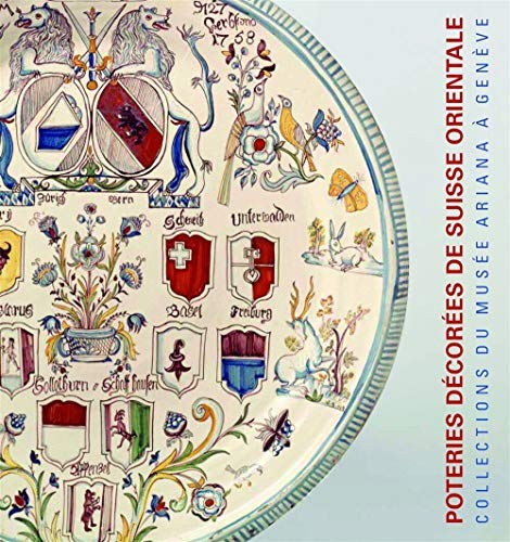 Cover for Poteries décorées de Suisse alémanique
