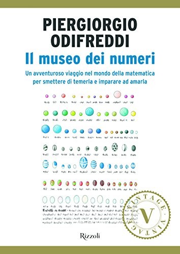Cover for Il museo dei numeri. Da zero verso l'infinito, storie dal mondo della matematica