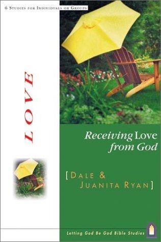 Cover for Receiving Love from God (Letting God Be God Studies)