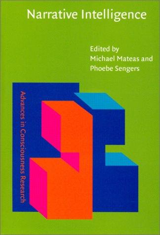 Cover for Narrative Intelligence (Advances in Consciousness Research, 46)