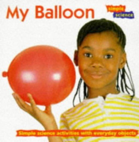 Cover for My Balloon (Simple Science)