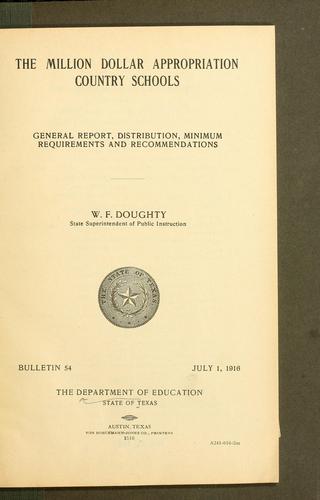 Cover for The million dollar appropriation country schools: general report, distribution, minimum requirements and recommendations