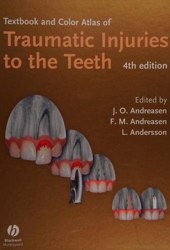Cover for Textbook and color atlas of traumatic injuries to the teeth