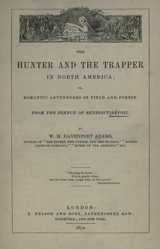 Cover for The hunter and the trapper in North America