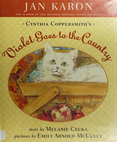 Cover for Jan Karon presents Cynthia Coppersmith's Violet goes to the country