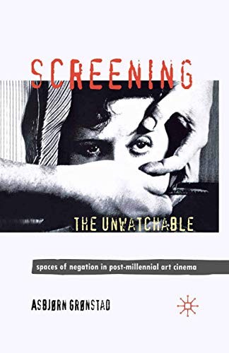 Cover for Screening the Unwatchable