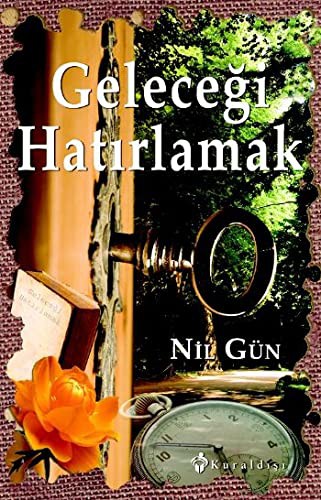 Cover for Gelecegi Hatirlamak