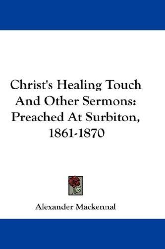 Cover for Christ's Healing Touch And Other Sermons