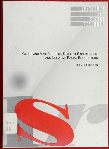 Cover for Globe and Mail reports, student experiences, and negative racial encounters