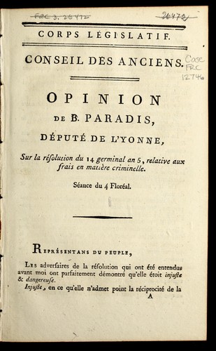 Cover for Opinion de B. Paradis, de pute  de l'Yonne, sur la re solution du 14 germinal an 5, relative aux frais en matie  re criminelle
