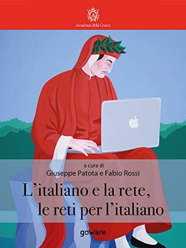 Cover for L’italiano e la rete, le reti per l’italiano