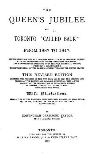 Cover for The Queen's Jubilee and Toronto "called Back" from 1887 to 1847: Its Wonderful Growth and ...