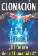 Cover for Clonacion-El Futuro De LA Humanidad