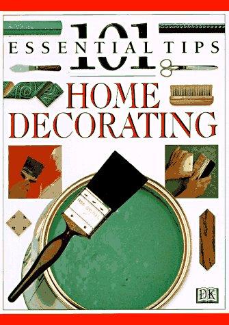 Cover for 101 Essential Tips on Home Decorating